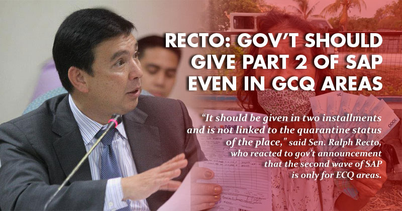 Senator Ralph Recto said that SAP should be given in two tranches.