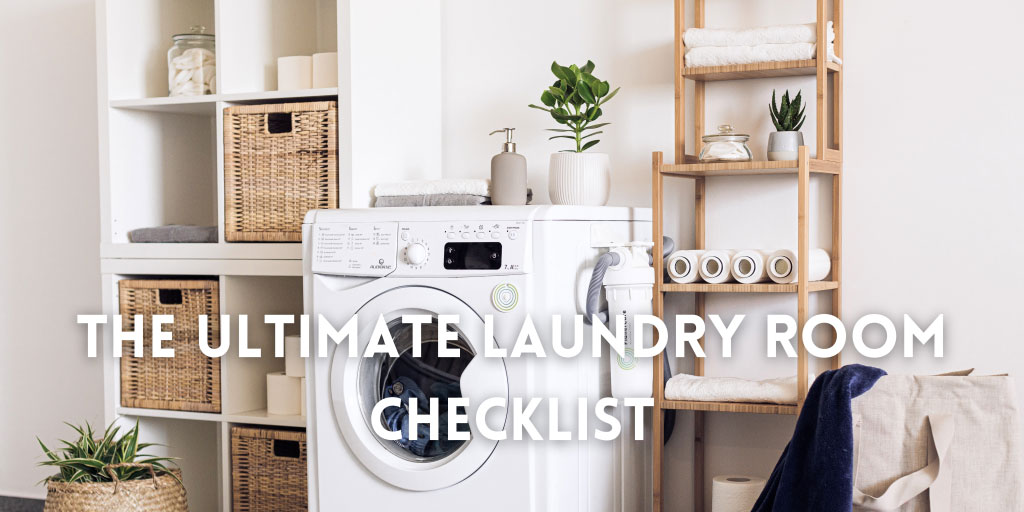 The Ultimate Laundry Room Checklist