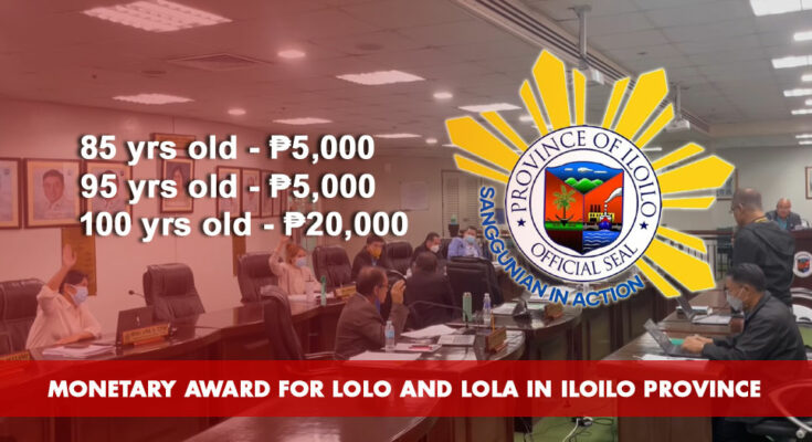 Monetary reward for seniors in Iloilo Province.