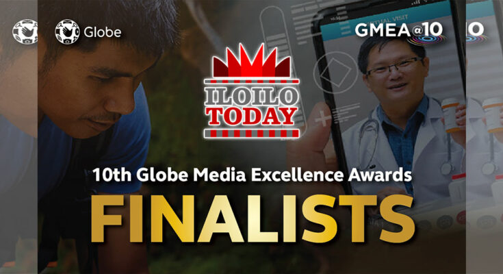 Iloilo Today Blog is finalist in the GMEA - Globe Media Excellence Awards!